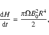 \begin{displaymath}%
{\ensuremath{\mathchoice {\displaystyle\frac{{{\rm d}} H}{{...
...pi \Omega B_0^2R^4}{2}}
{\frac{\pi \Omega B_0^2R^4}{2}}
} },
\end{displaymath}