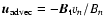 $ {\vec u}_{{\rm advec}} = - {\vec B}_{\rm t} v_n/ B_n$