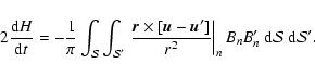 \begin{displaymath}%
2 {\ensuremath{\mathchoice {\displaystyle\frac{{{\rm d}} H}...
...n} B_{n}' {\ {\rm d}} {\mathcal S} {\ {\rm d}} {\mathcal S} '.
\end{displaymath}