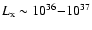 $L_{\rm x} \sim 10^{36} {-} 10^{37}$