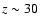 $z \sim 30$