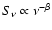 $S_\nu \propto \nu^{- \beta}$