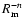 $R_{\rm m}^{-n}$