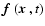 $\mbox{\boldmath$f$ } {}(\mbox{\boldmath$x$ } {},t)$