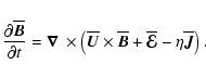 \begin{displaymath}{\partial\overline{\vec{B}}\over\partial t}=
\mbox{\boldmath$...
...vec{B}}+\overline{\vec{\cal E}}-\eta\overline{\vec{J}}\right).
\end{displaymath}