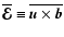 $\overline{\vec{\cal E}}\equiv\overline{{\vec{u}}\times{\vec{b}}}$