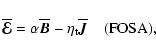 \begin{displaymath}\overline{\vec{\cal E}}=\alpha\overline{\vec{B}}-\eta_{\rm t}\overline{\vec{J}}\quad\mbox{(FOSA)},
\end{displaymath}