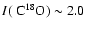 $I(~\hbox{C}^{18}\hbox{O}) \sim 2.0$
