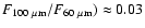 $F_{100~\rm\mu m}/F_{60~\rm\mu m}) \approx 0.03$