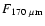 $F_{170~\rm\mu m}$