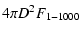 $\displaystyle 4 \pi D^2 F_{1-1000}$