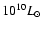 $10^{10} L_{\odot}$