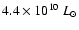 $4.4 \times 10^{10}~L_{\odot}$