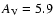 $A_{\rm V} =
5.9$