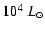 $10^4~L_\odot$