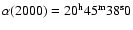 $\alpha (2000) = 20^{\rm h} 45^{\rm m} 38^{\rm s}0$