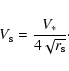 \begin{displaymath}V_{\rm s}
= {{V_*}\over{4\sqrt{r_{\rm s}}}} \cdot
\end{displaymath}