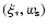 $(\xi_*,w_{\rm s})$