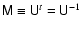${\mathsf M}\equiv {\mathsf U}^{t}={\mathsf U}^{-1}$