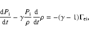 \begin{displaymath}\frac{{\rm d}P_{\rm i}}{{\rm d}t}-\gamma\frac{P_{\rm i}}{\rho}
\frac{{\rm d}}{{\rm d}t}\rho
=-(\gamma - 1)\Gamma_{\rm ei} ,
\end{displaymath}