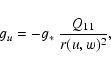 \begin{displaymath}g_{u} = -g_{*}~ \frac{Q_{11}}{r(u,w)^{2}} ,
\end{displaymath}