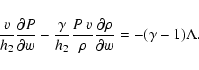 \begin{displaymath}\frac{v}{h_{2}}\frac{\partial P}{\partial w}
- \frac{\gamma}...
...rho}\frac{\partial \rho}{\partial w}
= - (\gamma -1)\Lambda .
\end{displaymath}