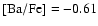 $\rm [Ba/Fe]=-0.61$
