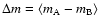 $\Delta m=\langle m_{\rm A}- m_{\rm B} \rangle$