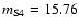 $m_{\rm S4}=15.76$