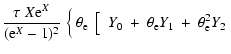 $\displaystyle \frac{\tau ~ X {\rm e}^{X}}{({\rm e}^{X}-1)^{2}} \left. \Big\{ ~ ...
...Y_{0} ~ + ~ \theta_{\rm e} Y_{1} ~ + ~ \theta_{\rm e}^{2} Y_{2} \right. \right.$