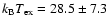 $k_{\rm B}T_{\rm ex}=28.5 \pm 7.3$