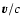 $\vec{v}/c$