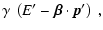$\displaystyle \gamma ~ \left(E^{\prime} - \vec{\beta} \cdot \vec{p}^{\prime} \right) ~ ,$