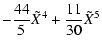 $\displaystyle - \frac{44}{5} \tilde{X}^{4} + \frac{11}{30} \tilde{X}^{5}$
