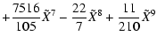 $\displaystyle + \frac{7516}{105} \tilde{X}^{7} - \frac{22}{7} \tilde{X}^{8} + \frac{11}{210} \tilde{X}^{9}$