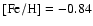 ${\rm [Fe/H]} = -0.84$