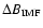 $\Delta B_{\rm IMF}$