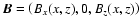 ${\vec B} = \left( B_{x}(x,z),0,B_{z}(x,z)\right)$