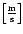 $\left[\frac{{\rm m}}{{\rm s}}\right]$