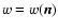 $w=w({\vec n})$