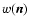 $w({\vec n})$