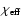 $\chi_{\rm eff}$