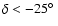 $\delta<-25\hbox{$^\circ$ }$