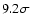 $9.2\sigma$