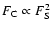 $F_{{\rm C}} \propto F_{{\rm S}}^2$