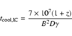 \begin{displaymath}%
t_{\rm {cool, IC}}=\frac{7\times 10^7(1+z)}{B^2D\gamma}
\end{displaymath}