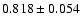 $0.818\pm0.054$