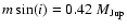 $m\sin (i)=0.42~ M_{\rm Jup}$