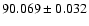 $90.069\pm0.032$