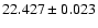 $22.427\pm0.023$